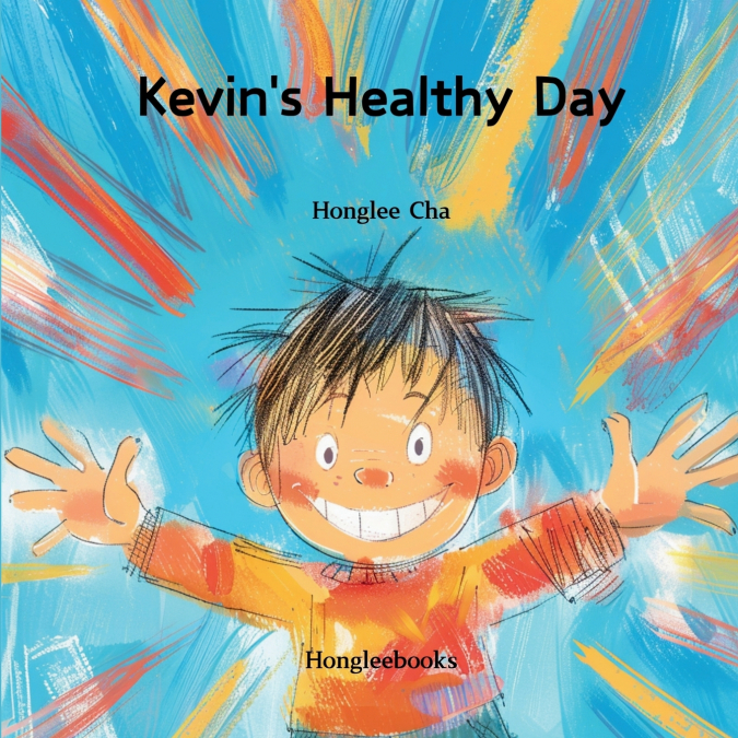Kevin’s Healthy Day