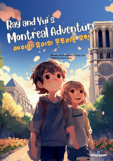 Ray and Yui’s Montreal Adventure (레이와 유이의 몬트리올 모험)