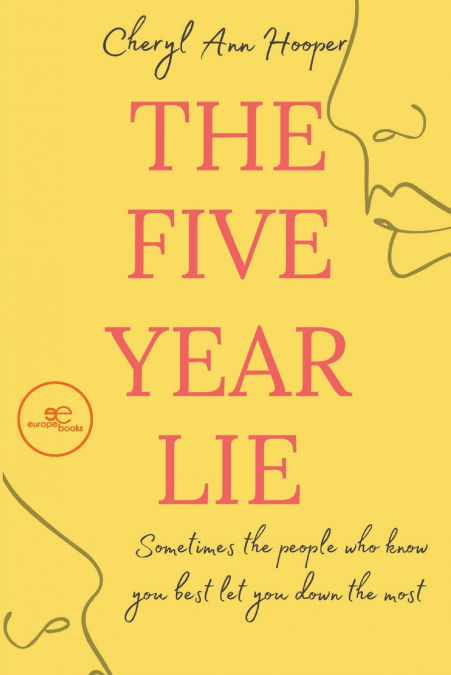 The five year lie