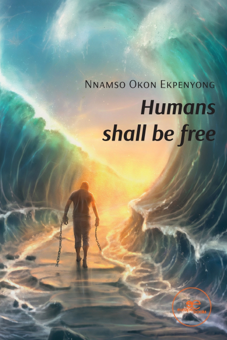 Humans shall be free
