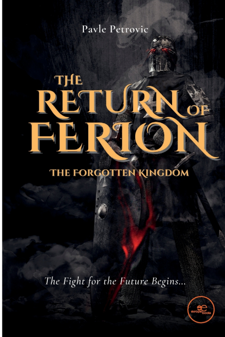 THE RETURN OF FERION - THE FORGOTTEN KINGDOM