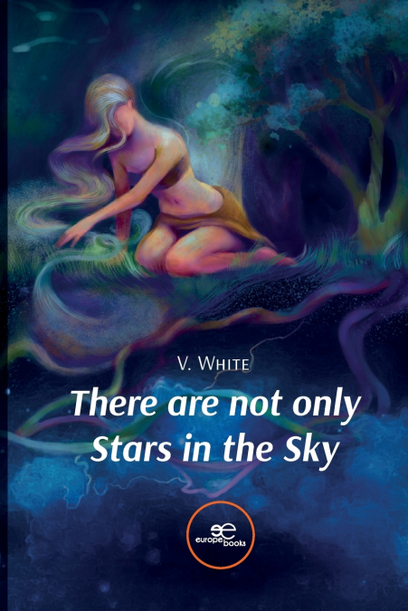 THERE ARE NOT ONLY STARS IN THE SKY