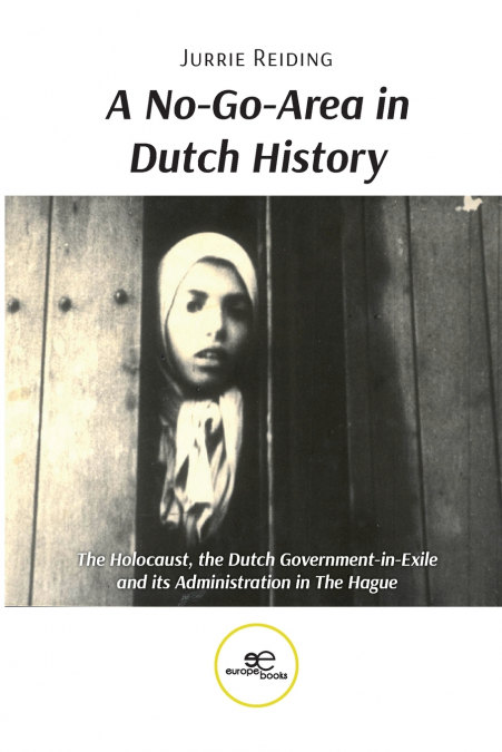 A No-Go-Area in Dutch History