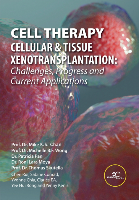 CELL THERAPY - CELLULAR & TISSUE XENOTRANSPLANTATION