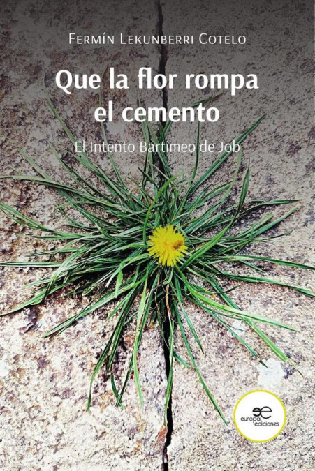 Que la flor rompa el cemento