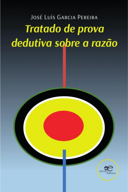 Tratado de prova dedutiva sobre a razão