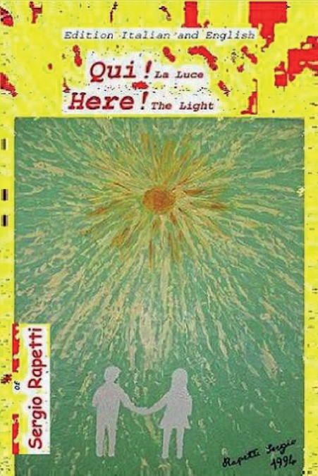 QUI! La Luce.  Here! The Light