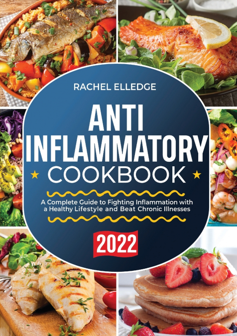 Anti-Inflammatory Diet for Beginners 2022