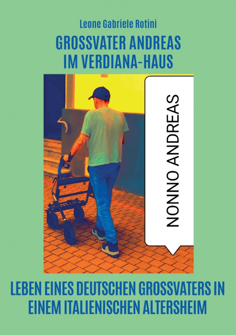 Großvater Andreas Im Verdiana-Haus.