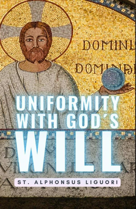 Uniformity With Gods Will