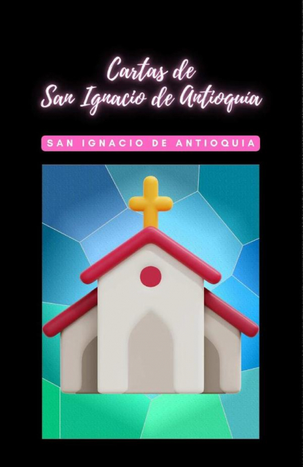 Cartas de San Ignacio de Antioquia