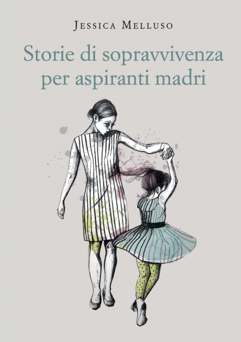 Storie di sopravvivenza per aspiranti madri