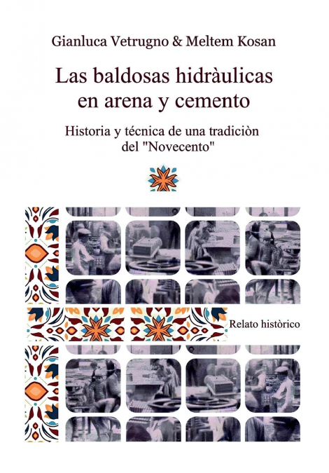 Las baldosas hidráulicas en arena y cemento