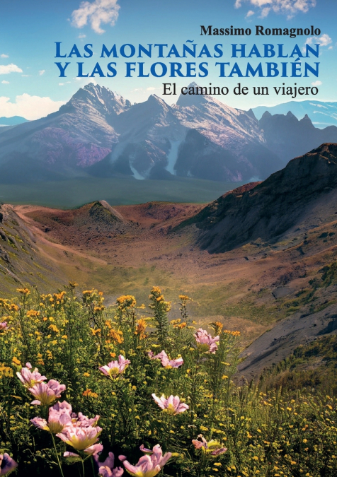 Las montañas hablan  y las flores también