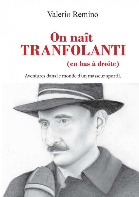On naît Tranfolanti (en bas à droite)