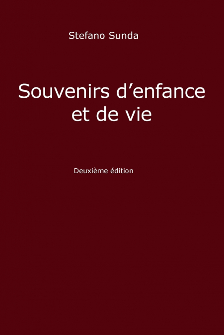Souvenirs d’enfance et de vie