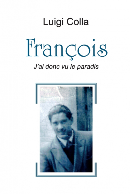 François - J’ai donc vu le paradis