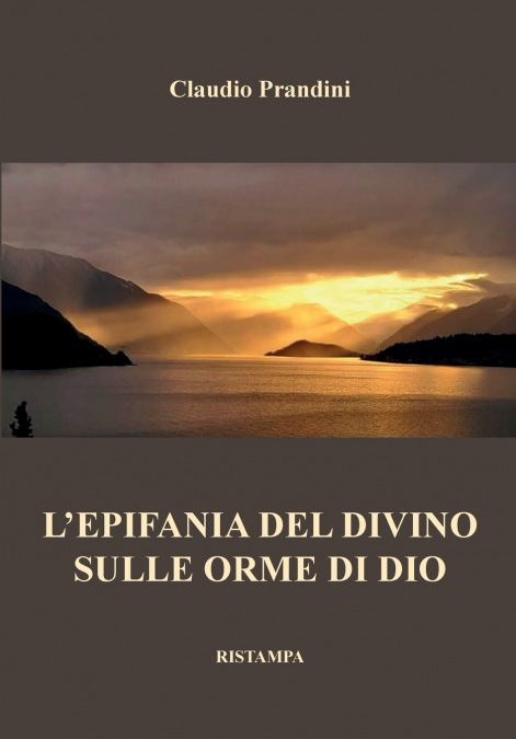 L’Epifania del Divino. Sulle orme di dio