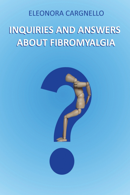 Inquiries and answers about fibromyalgia