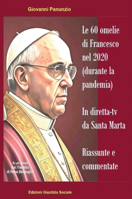 Le 60 omelie di Francesco nel 2020 (durante la pandemia) in diretta-tv da Santa Marta