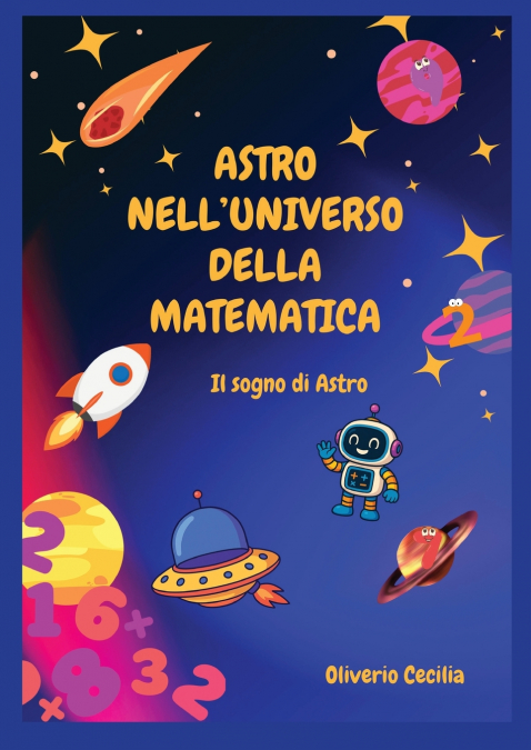 Astro nell’Universo della Matematica - Il sogno di Astro