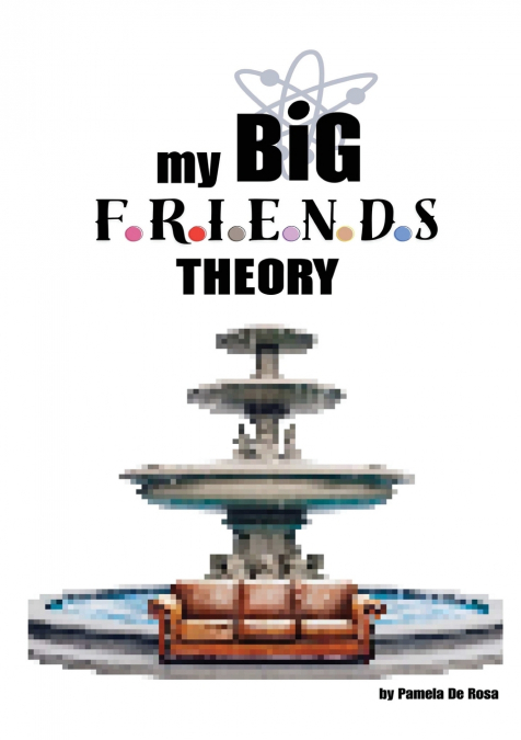 My Big Friends Theory