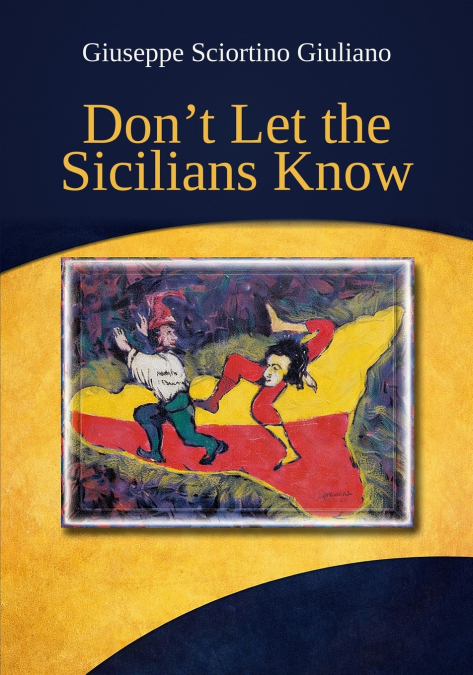 Don’t Let the Sicilians Know