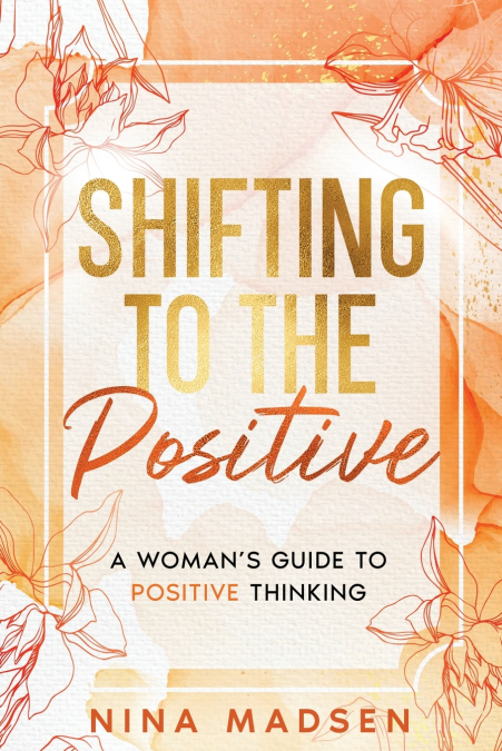 Shifting to the Positive