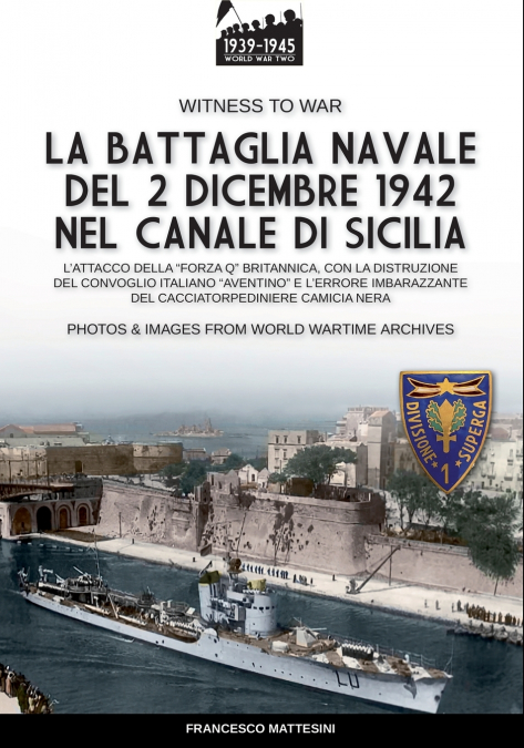 La battaglia navale del 2 dicembre 1942 nel canale di Sicilia