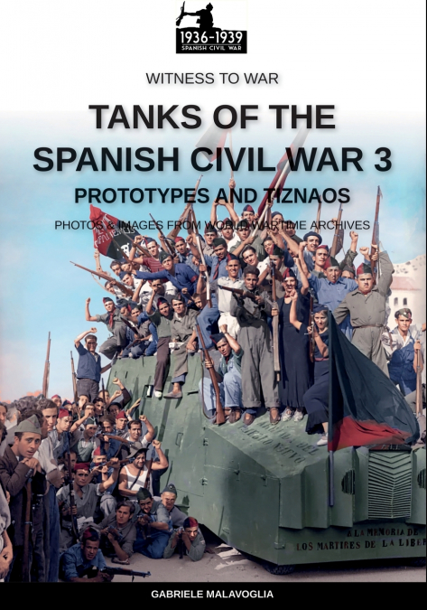 Tanks of the Spanish Civil War - Vol. 3