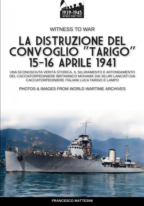 La distruzione del convoglio 'Tarigo' 15-16 aprile 1941