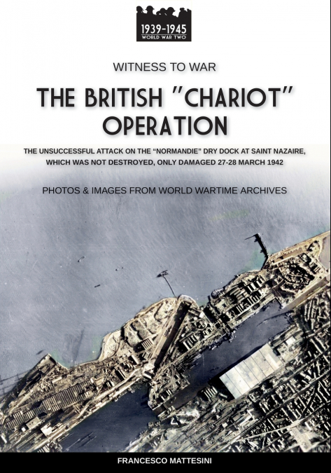 The British 'Chariot'  Operation