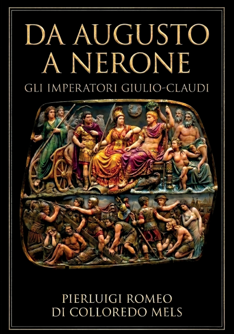 Da Augusto a Nerone - Gli imperatori Giulio-Claudi