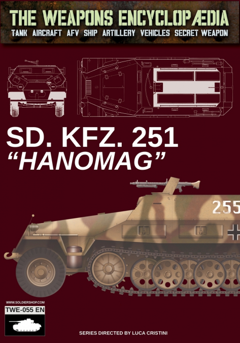 SD.KFZ. 251 'Hanomag'