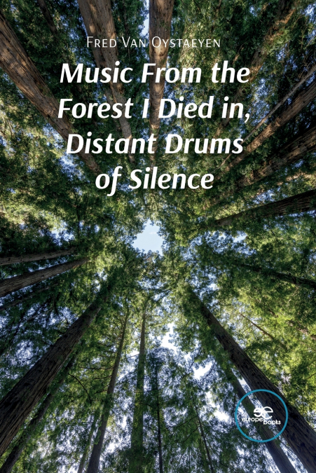 Music From the Forest I Died in, Distant Drums of Silence