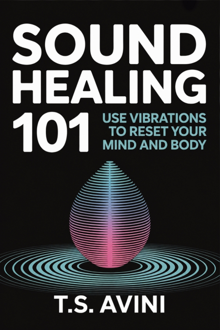 Sound Healing 101