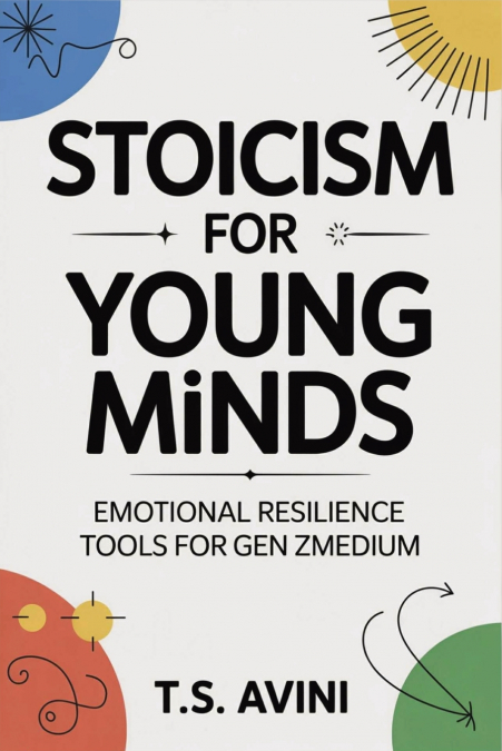 Stoicism for Young Minds