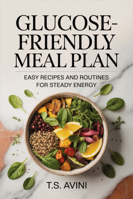 Glucose Friendly Meal Plan