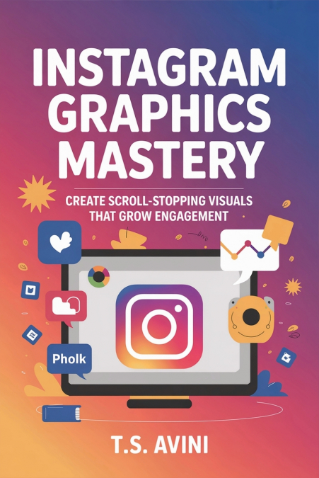 Instagram Graphics Mastery