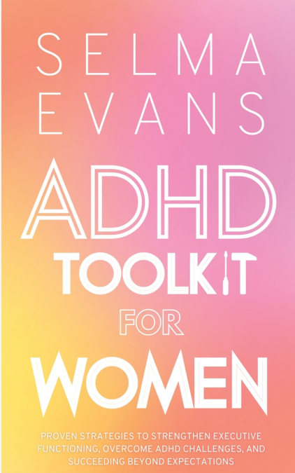 ADHD Toolkit for Women