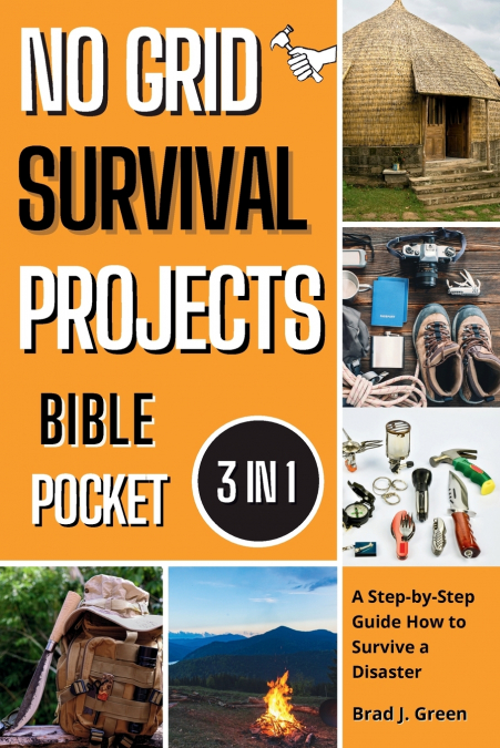 No Grid Survival Projects Bible