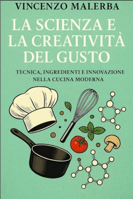La scienza e la creativita’ del gusto