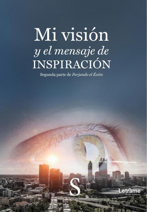 Mi visión y el mensaje de inspiración
