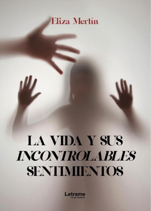La vida y sus incontrolables sentimientos