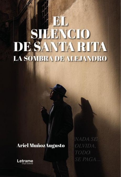 El silencio de santa rita, la sombra de alejandro