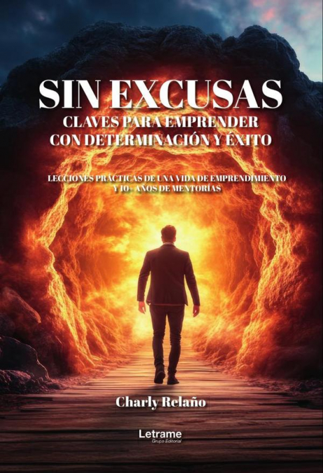 Sin excusas. Claves para emprender con determinación y éxito