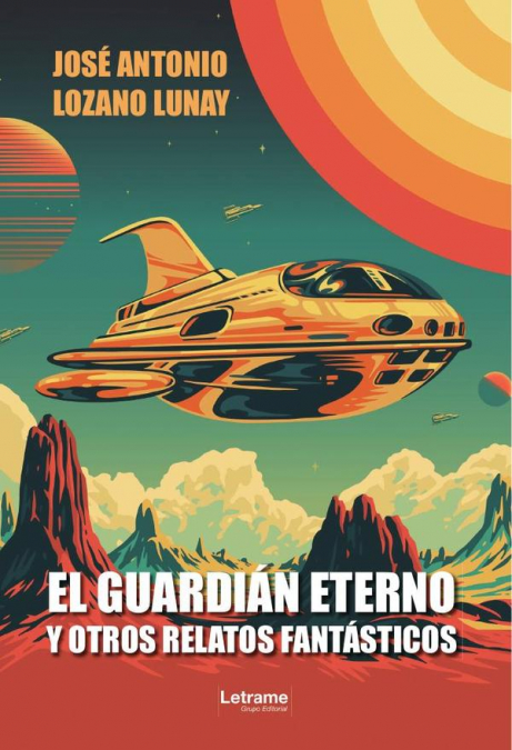 El guardián eterno y otros relatos fantásticos