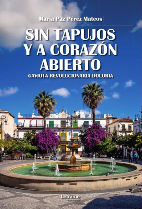 Sin tapujos y a corazón abierto