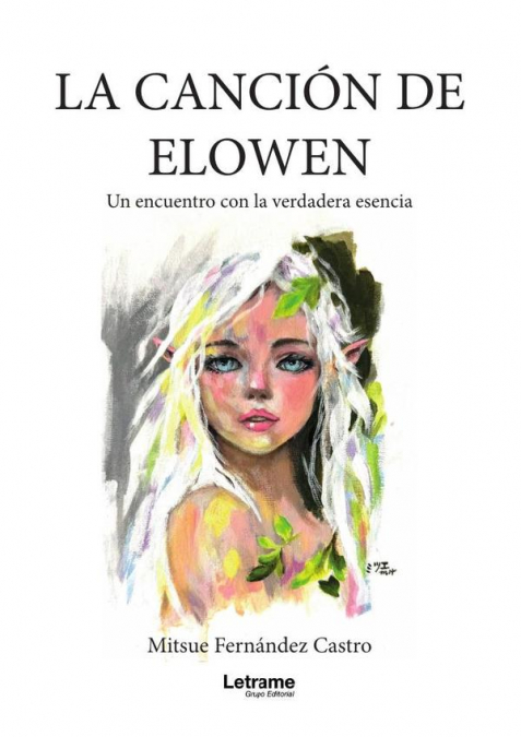 La canción de ELOWEN. Un encuentro con la verdadera esencia