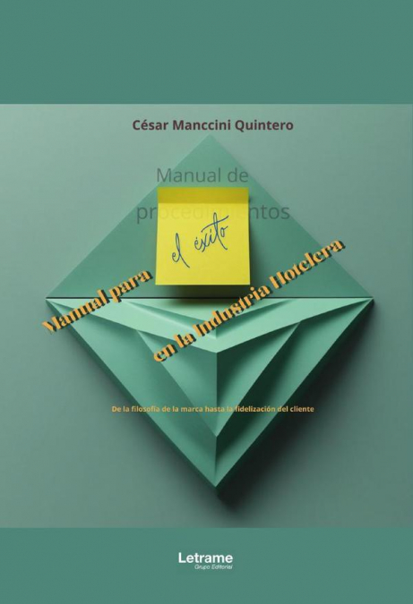 Manual para el éxito en la industria hotelera